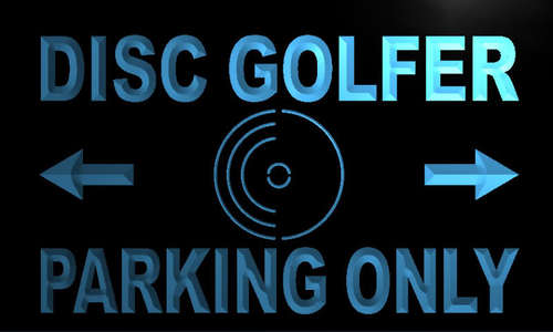 Disc Golfer Parking Only Neon Light Sign